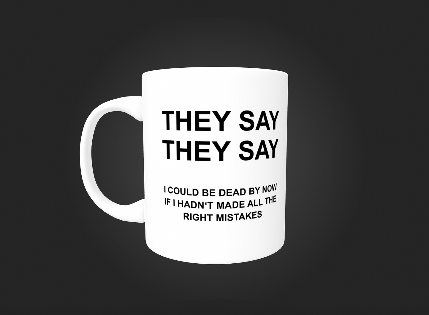 They Say Cup